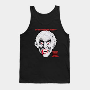 Do You Wanna Party? Tank Top